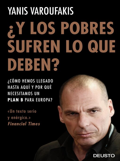 Title details for ¿Y los pobres sufren lo que deben? by Yanis Varoufakis - Available